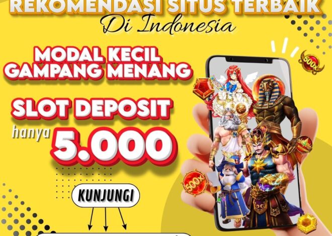 Situs Depo 5k Online: Tempat Terbaik untuk Bermain Game Online